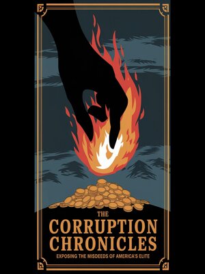 cover image of The Corruption Chronicles